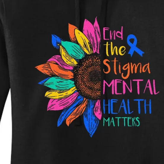 End The Stigma Mental Health Matters Mental Awareness Women's Pullover Hoodie