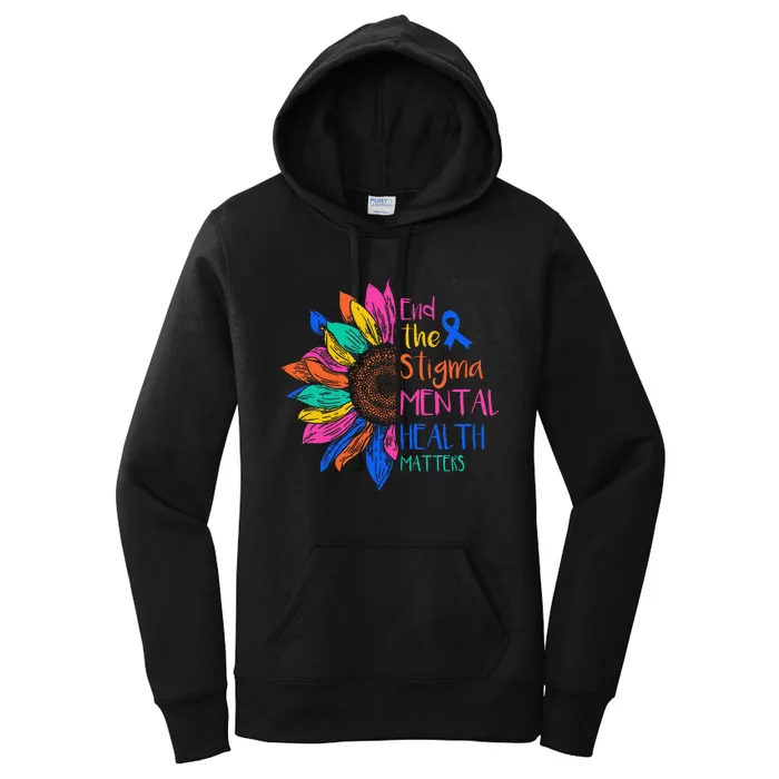 End The Stigma Mental Health Matters Mental Awareness Women's Pullover Hoodie