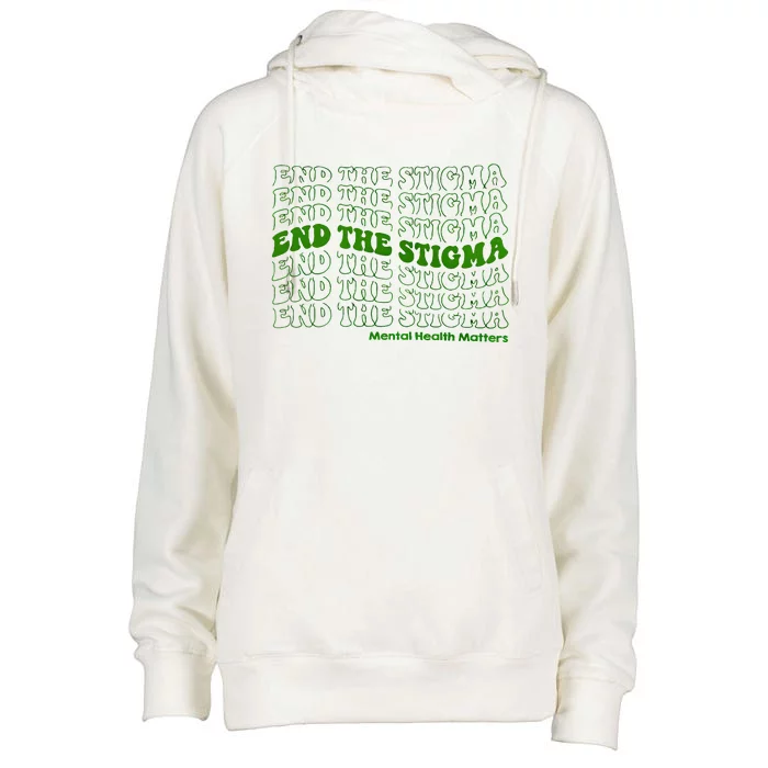 End The Stigma Mental Health Matters Womens Funnel Neck Pullover Hood