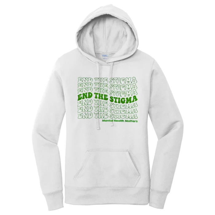 End The Stigma Mental Health Matters Women's Pullover Hoodie