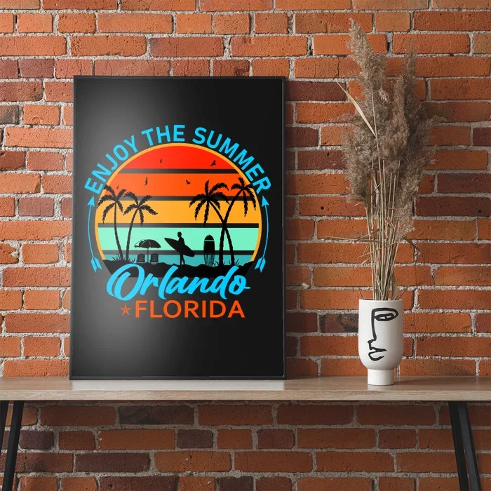 Enjoy The Summer Orlando Florida Poster