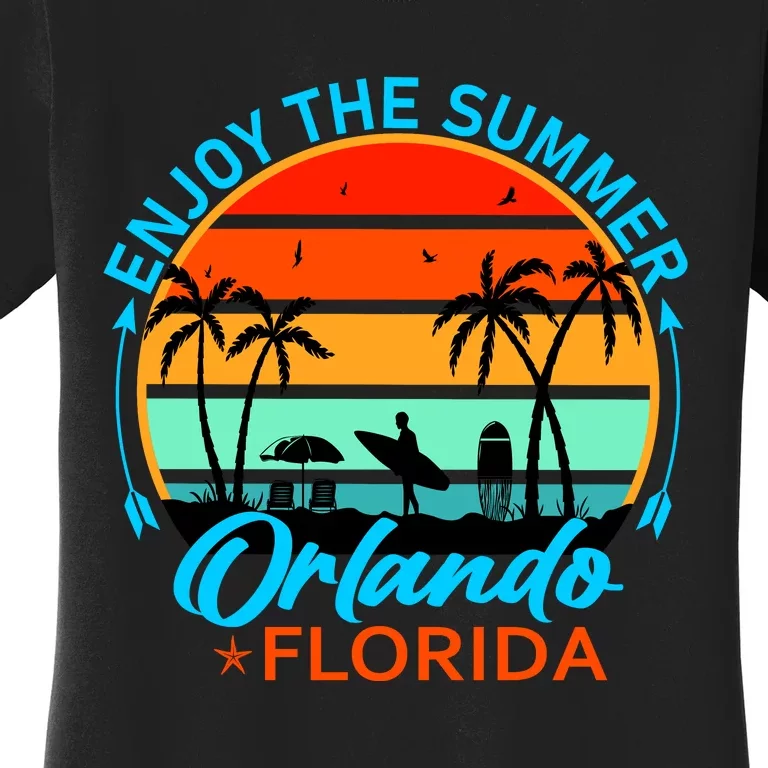 Enjoy The Summer Orlando Florida Women's T-Shirt