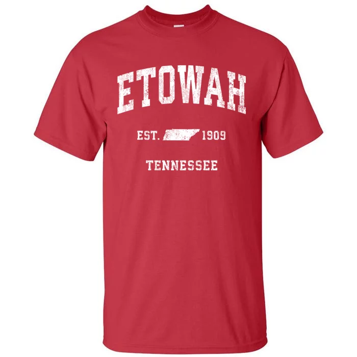 Etowah Tennessee Tn Vintage Athletic Tall T-Shirt