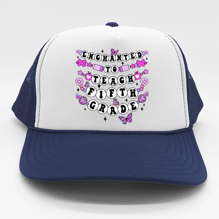 Enchanted To Teach 5th Grade Friendship Bracelet Teacher Trucker Hat