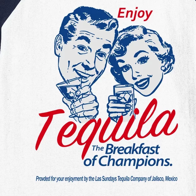 Enjoy Tequila The Breakfast Of Champions Baseball Sleeve Shirt