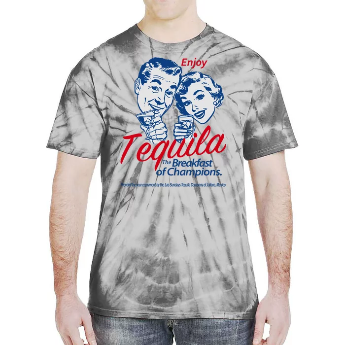 Enjoy Tequila The Breakfast Of Champions Tie-Dye T-Shirt