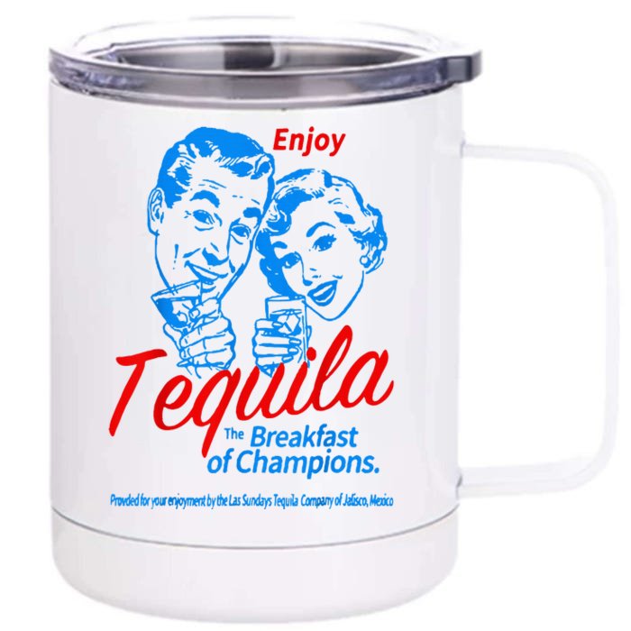 Enjoys Tequila The Breakfasts Of Championss Front & Back 12oz Stainless Steel Tumbler Cup