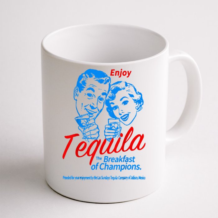 Enjoys Tequila The Breakfasts Of Championss Front & Back Coffee Mug