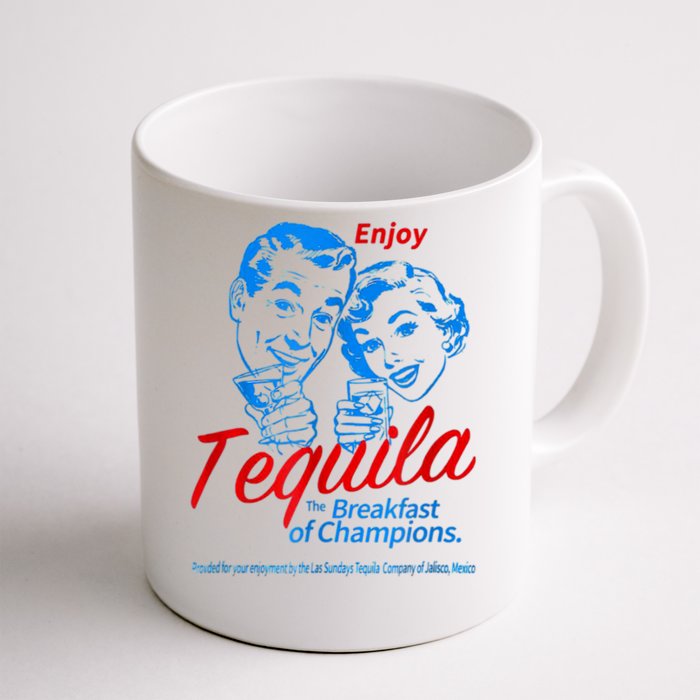 Enjoys Tequila The Breakfasts Of Champions Front & Back Coffee Mug