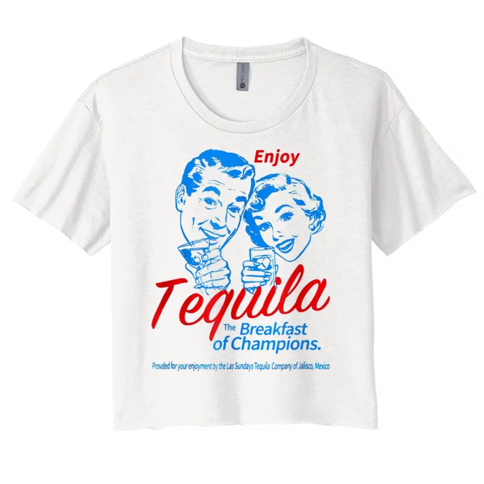 Enjoys Tequila The Breakfasts Of Champions Women's Crop Top Tee