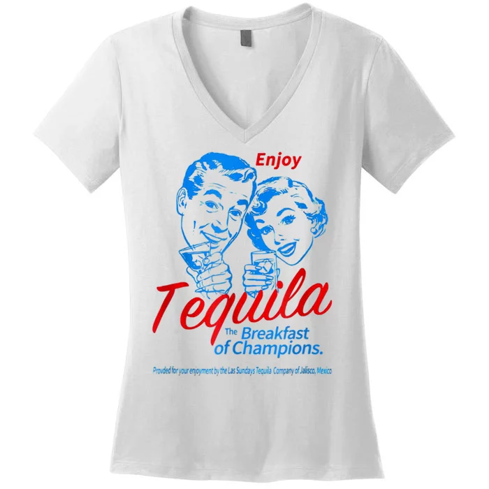 Enjoys Tequila The Breakfasts Of Champions Women's V-Neck T-Shirt