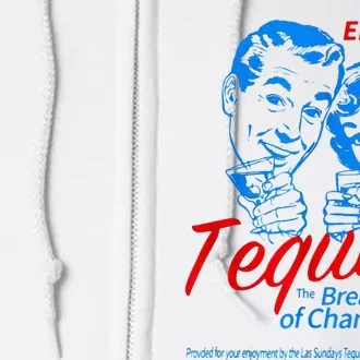 Enjoys Tequila The Breakfasts Of Championss Full Zip Hoodie