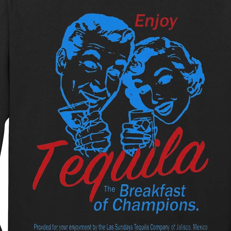 Enjoys Tequila The Breakfasts Of Championss Long Sleeve Shirt