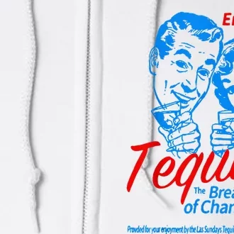 Enjoys Tequila The Breakfasts Of Championss Full Zip Hoodie