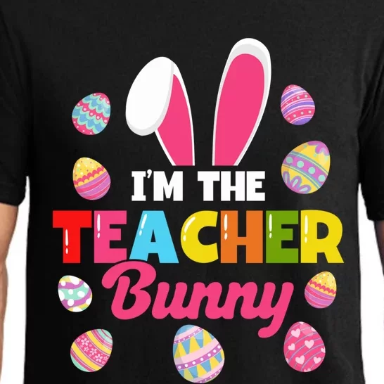 Easter Teachers Teacher Bunny I'm The Teacher Bunny Gift Pajama Set