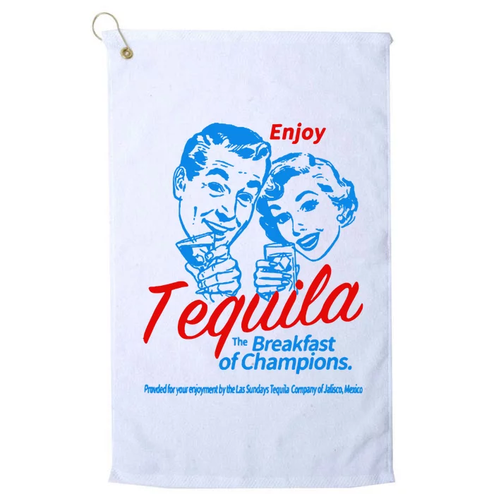 Enjoys Tequila The Breakfasts Of Championss Platinum Collection Golf Towel