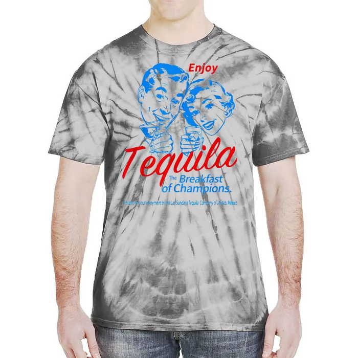 Enjoys Tequila The Breakfasts Of Championss Tie-Dye T-Shirt