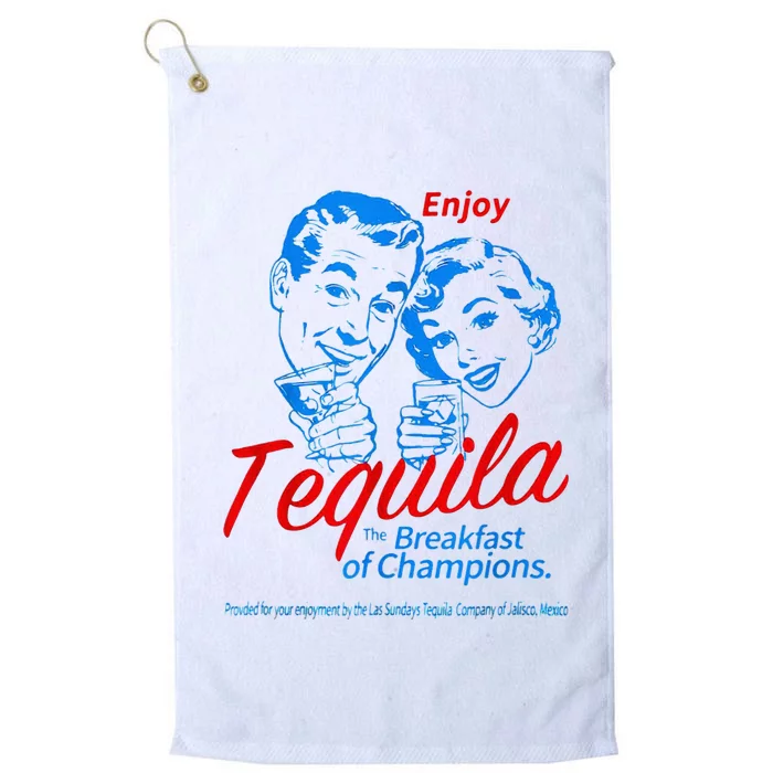 Enjoys Tequila The Breakfasts Of Championss Platinum Collection Golf Towel