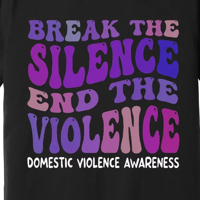 End The Violence Domestic Violence Awareness Groovy Premium T-Shirt