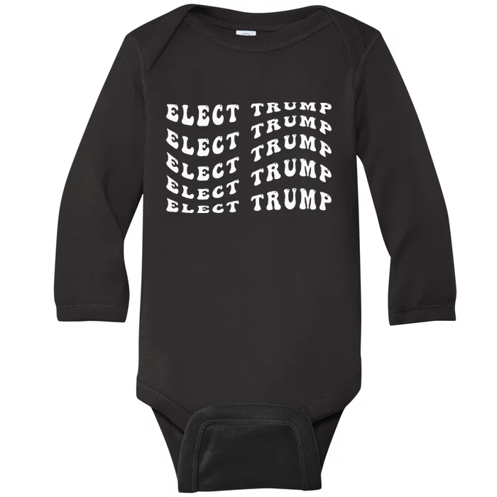 Elect Trump Vintage Election Baby Long Sleeve Bodysuit