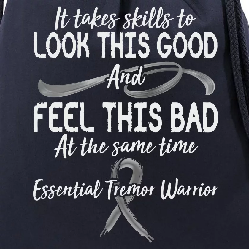 Essential Tremor Warrior It Takes Skills To Look This Good And Feel This Bad Drawstring Bag