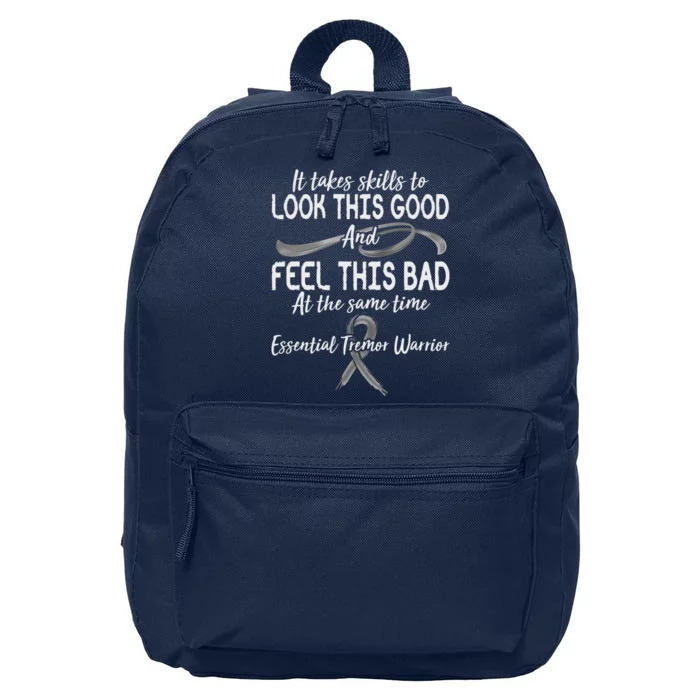 Essential Tremor Warrior It Takes Skills To Look This Good And Feel This Bad 16 in Basic Backpack