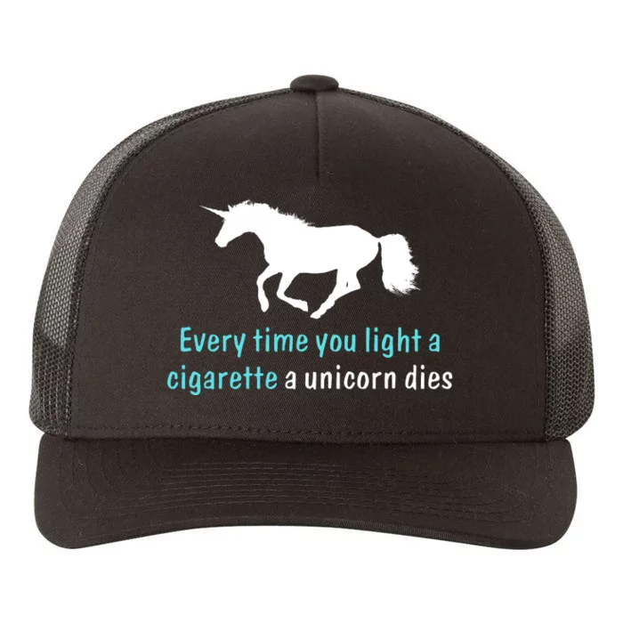 Every Time You Light A Cigarette A Unicorn Dies Yupoong Adult 5-Panel Trucker Hat