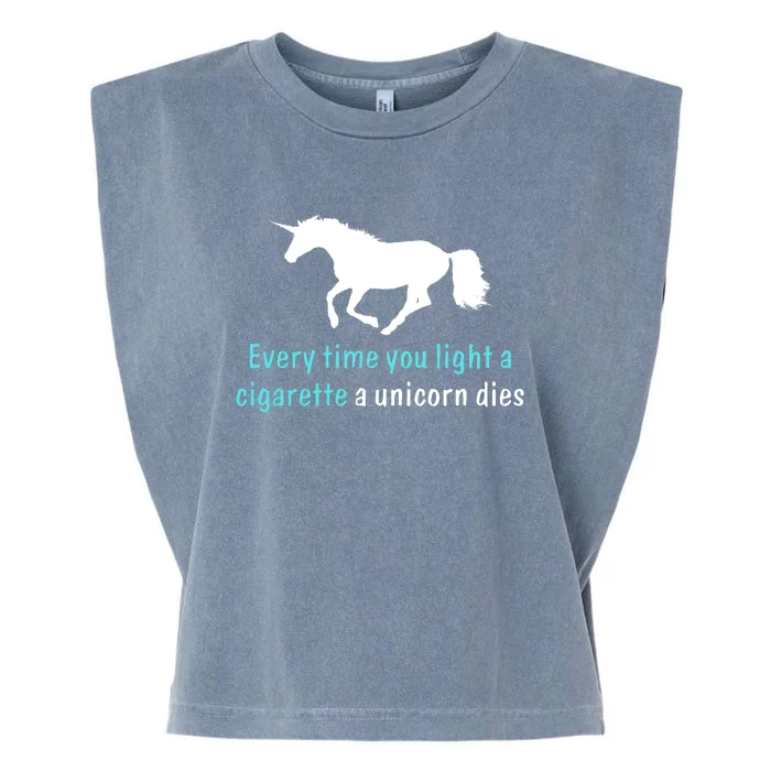 Every Time You Light A Cigarette A Unicorn Dies Garment-Dyed Women's Muscle Tee