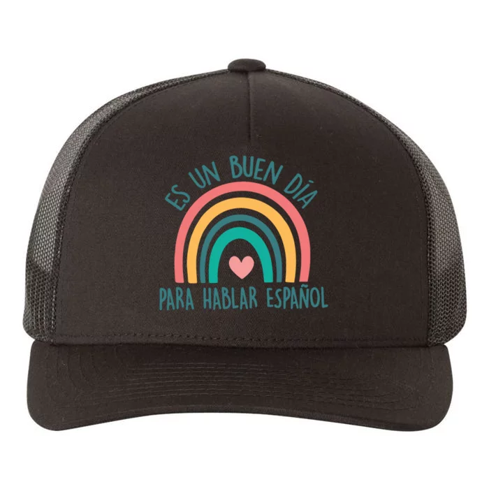 Es Un Buen Dia Para Hablar Espanol Spanish Teacher Yupoong Adult 5-Panel Trucker Hat