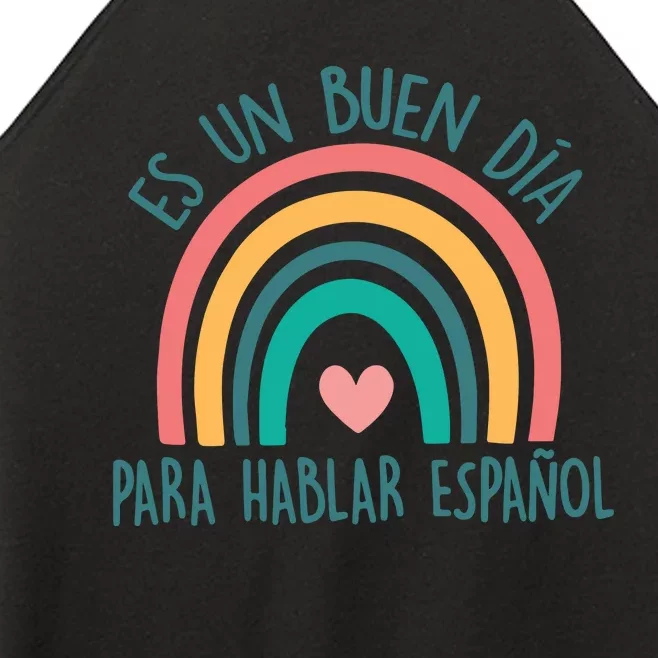 Es Un Buen Dia Para Hablar Espanol Spanish Teacher Women’s Perfect Tri Rocker Tank