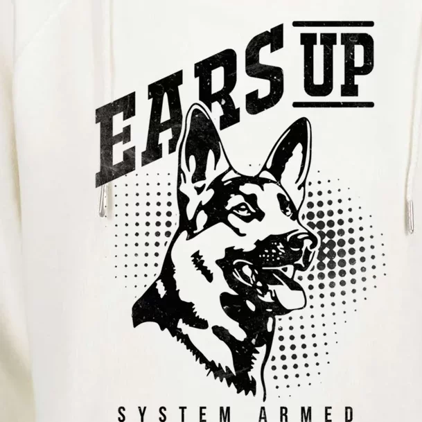 Ears Up System Armed Ger Shepherd Owners Ger Shepherd Gift Womens Funnel Neck Pullover Hood