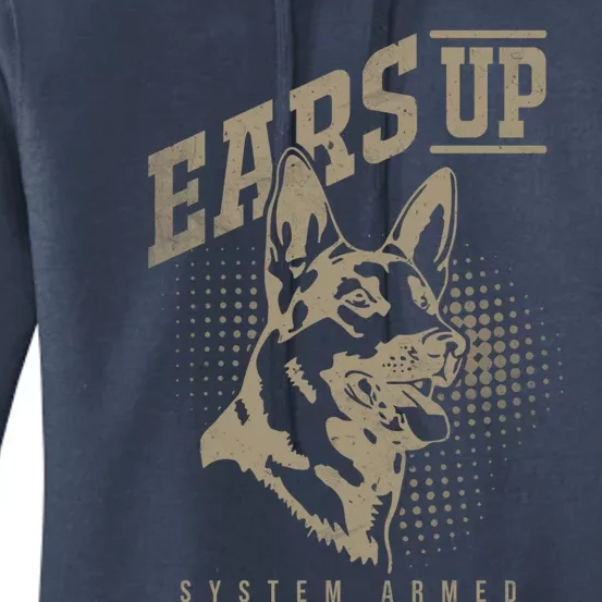 Ears Up System Armed Ger Shepherd Owners Ger Shepherd Gift Women's Pullover Hoodie