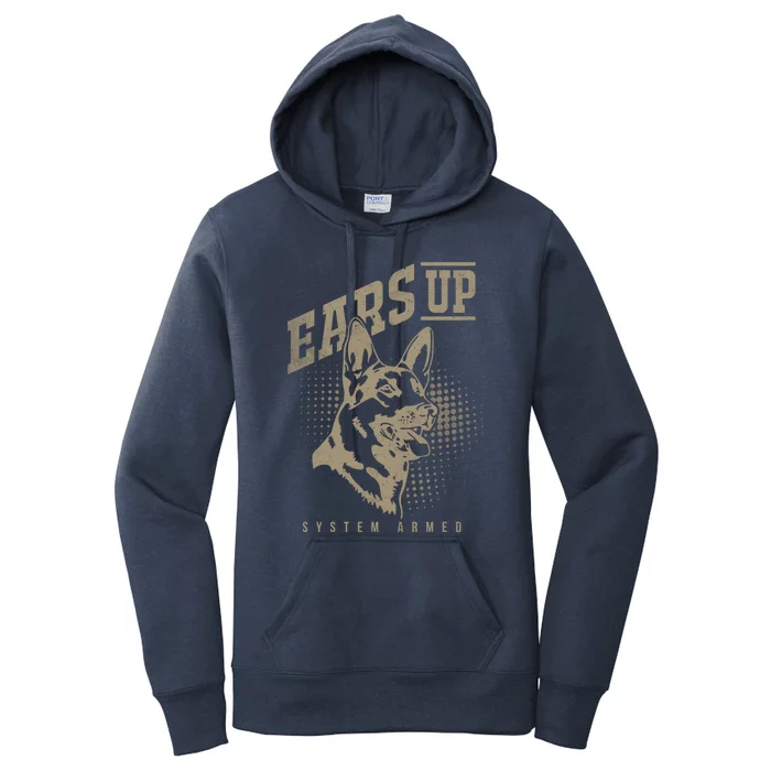 Ears Up System Armed Ger Shepherd Owners Ger Shepherd Gift Women's Pullover Hoodie