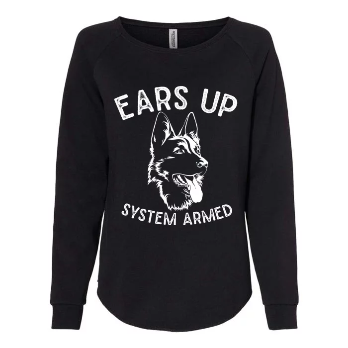 Ears Up System Armed Dog Lover Gift Animal Ger Shepherd Meaningful Gift Womens California Wash Sweatshirt