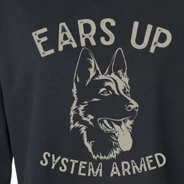 Ears Up System Armed Dog Lover Gift Animal German Shepherd Cropped Pullover Crew