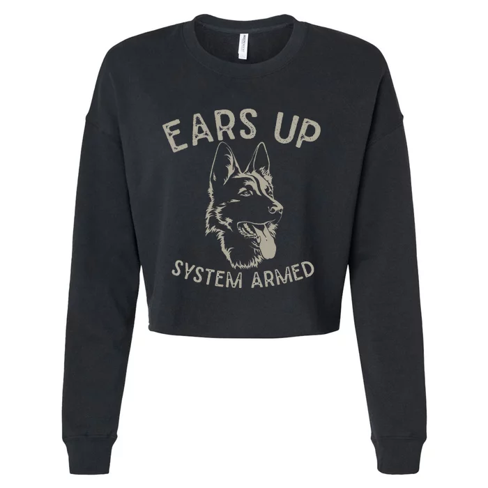 Ears Up System Armed Dog Lover Gift Animal German Shepherd Cropped Pullover Crew