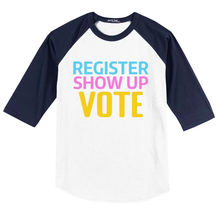 Election Voters 2024 Register Show Up Vote Baseball Sleeve Shirt