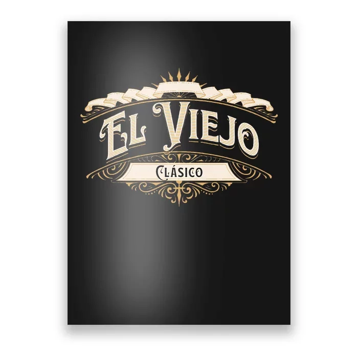 El Viejo Clasico Poster