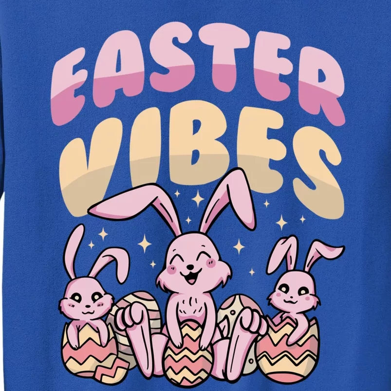 Easter Vibes Cute Bunnies Holiday Season Easter Sunday Gift Tall Sweatshirt