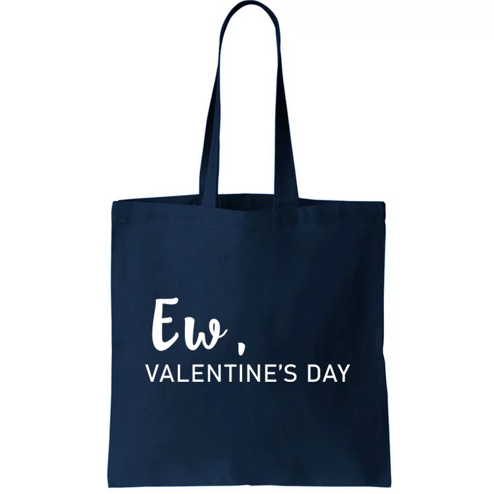 Ew, Valentines Day Funny Valentines Day Tote Bag