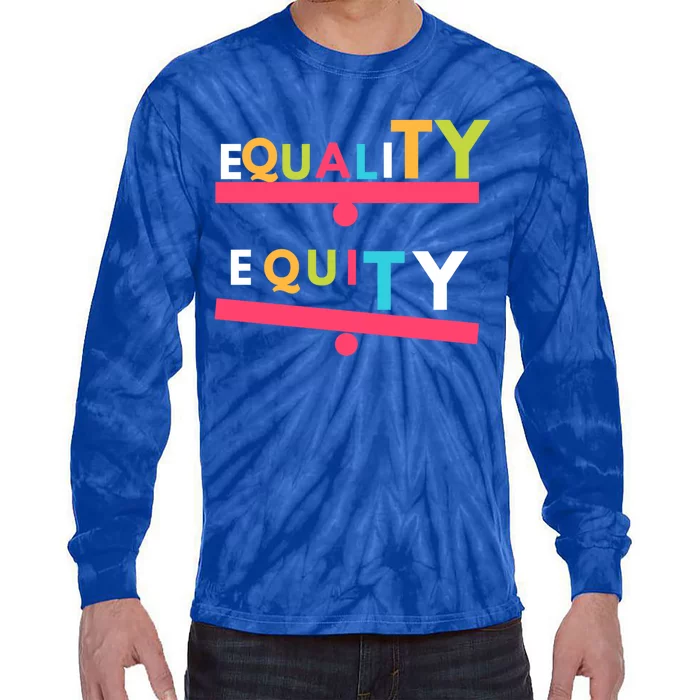 Equality Vs Equity Gift Tie-Dye Long Sleeve Shirt