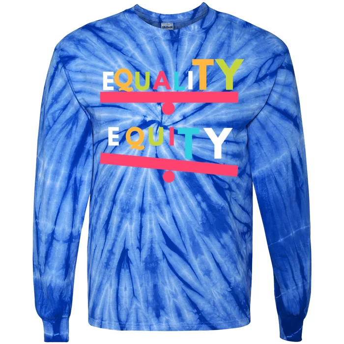 Equality Vs Equity Gift Tie-Dye Long Sleeve Shirt