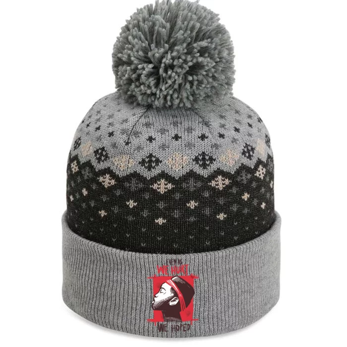 Even As We Hurt We Hoped The Baniff Cuffed Pom Beanie