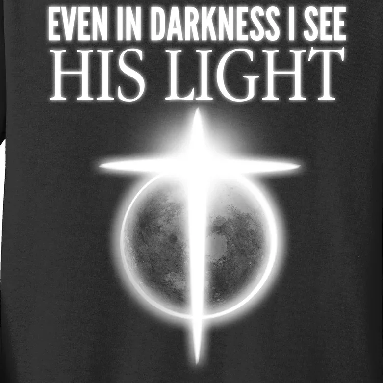 Even In Darkness I See His Light Kids Long Sleeve Shirt