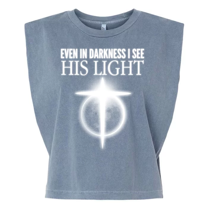 Even In Darkness I See His Light Garment-Dyed Women's Muscle Tee