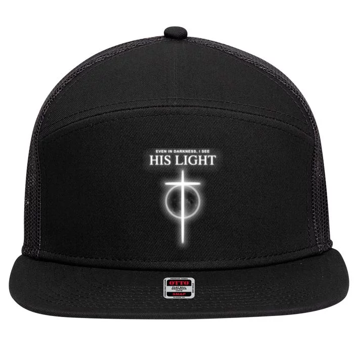 Even In The Darkness I See His Light Jesus Christian 7 Panel Mesh Trucker Snapback Hat