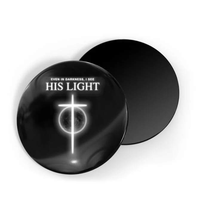 Even In The Darkness I See His Light Jesus Christian Magnet