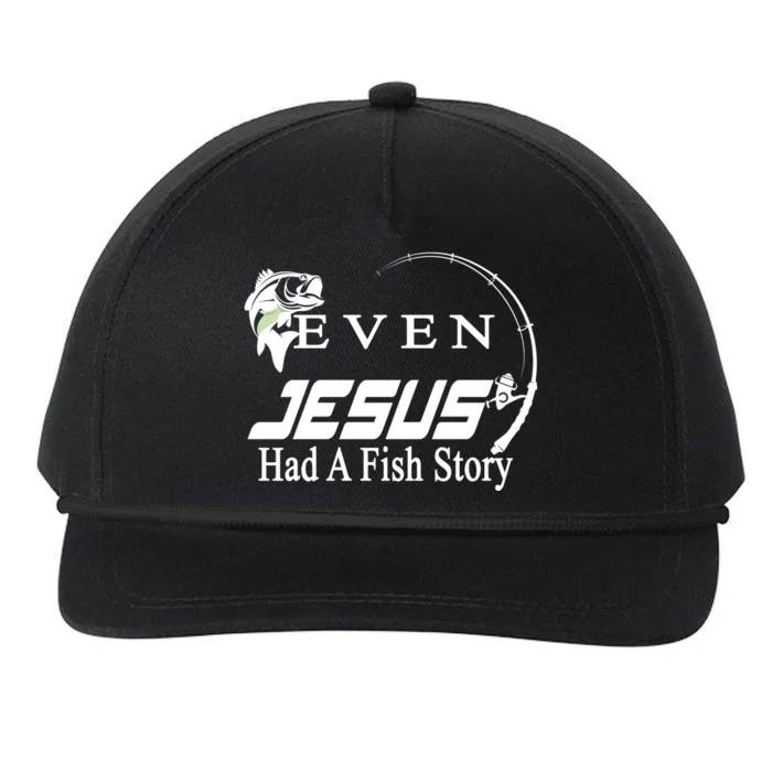 Even Jesus Had A Fish Story Snapback Five-Panel Rope Hat