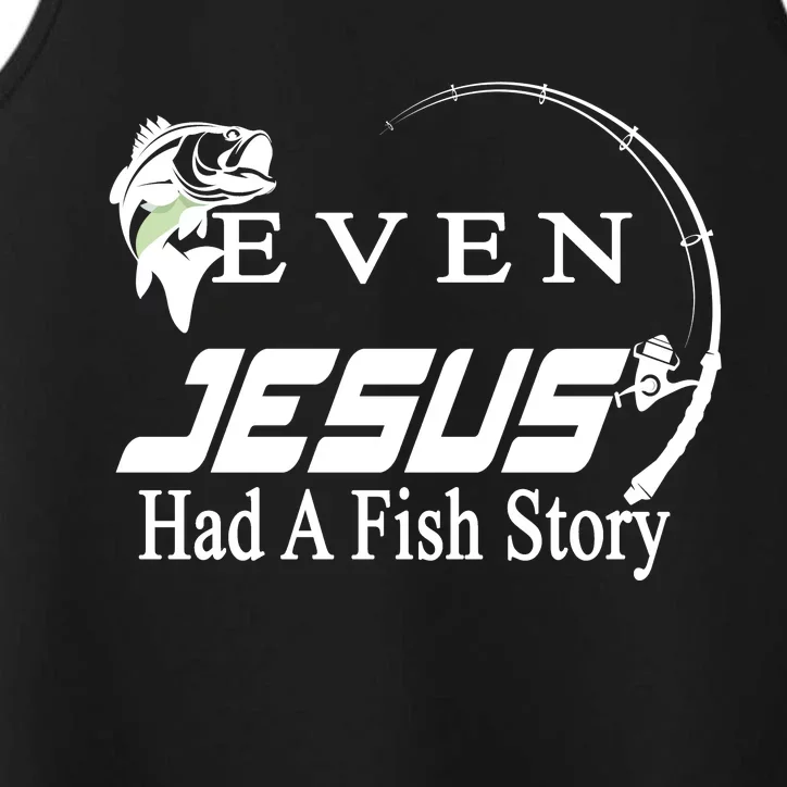 Even Jesus Had A Fish Story Performance Tank