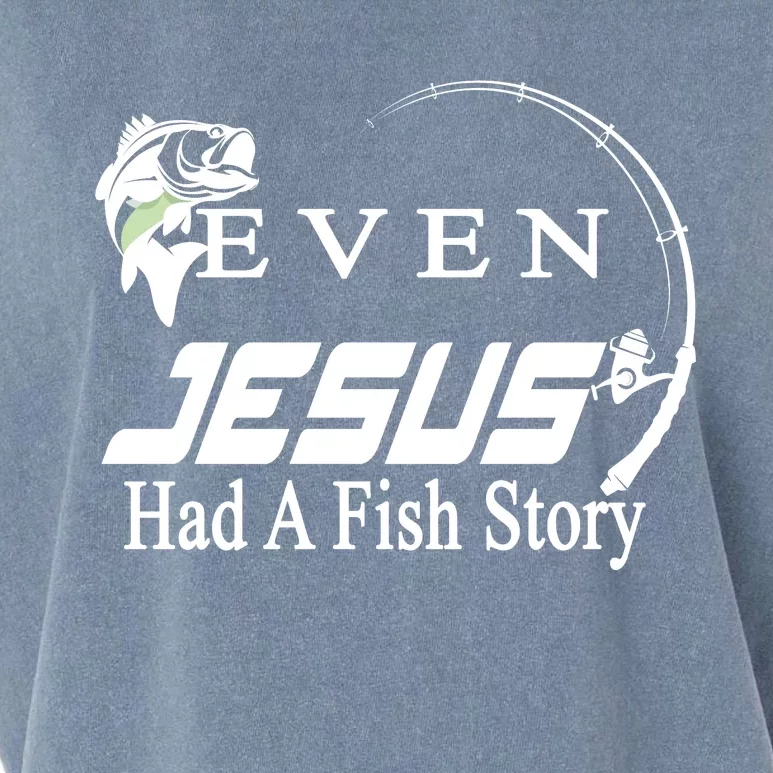 Even Jesus Had A Fish Story Garment-Dyed Women's Muscle Tee